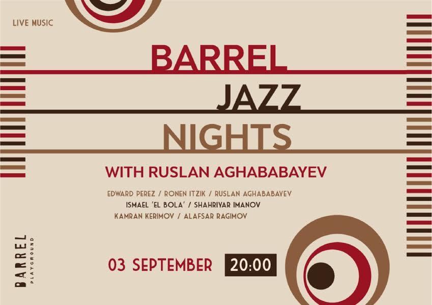 Enjoy Barrel Jazz Nights in Baku!