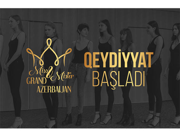 Hurry up to be Miss & Mister Grand Azerbaijan - 2018