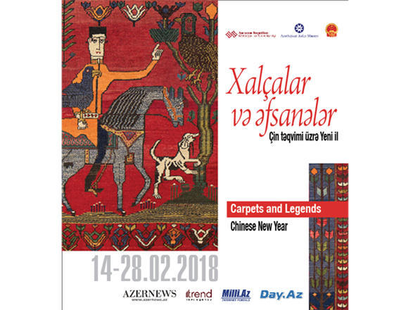 ‘Carpets and Legends. Chinese New Year’ exhibition to open in Baku