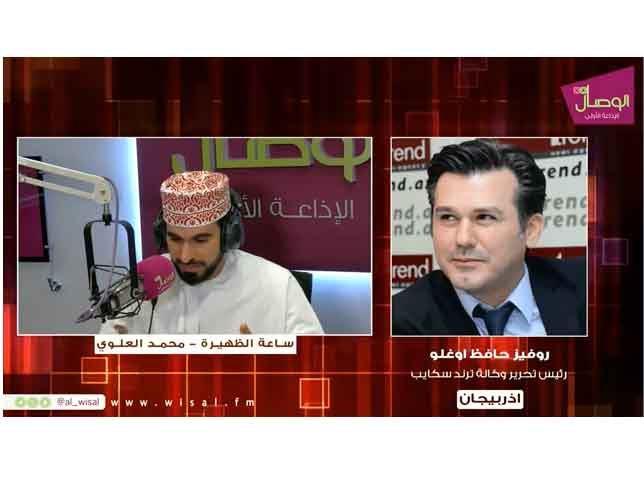 Azerbaijan fighting alone on battlefield, Trend News Agency's editor-in-chief tells Omani WisalFM radio [VIDEO]