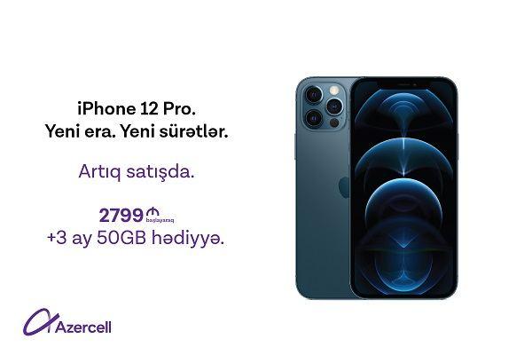 Get iPhone 12 or iPhone 12 Pro from Azercell and enjoy 50GB for free for 3 months!