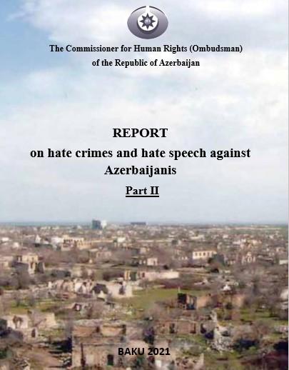 Second part of report on hatred policy against Azerbaijanis sent to int'l agencies