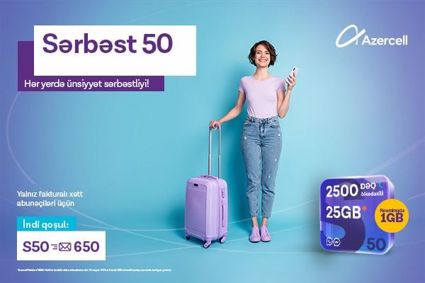 Azercell greets summer holidays with beneficial data roaming within “Sərbəst” tariff packs!