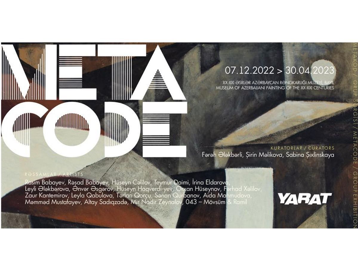 YARAT presents group exhibition METACODE
