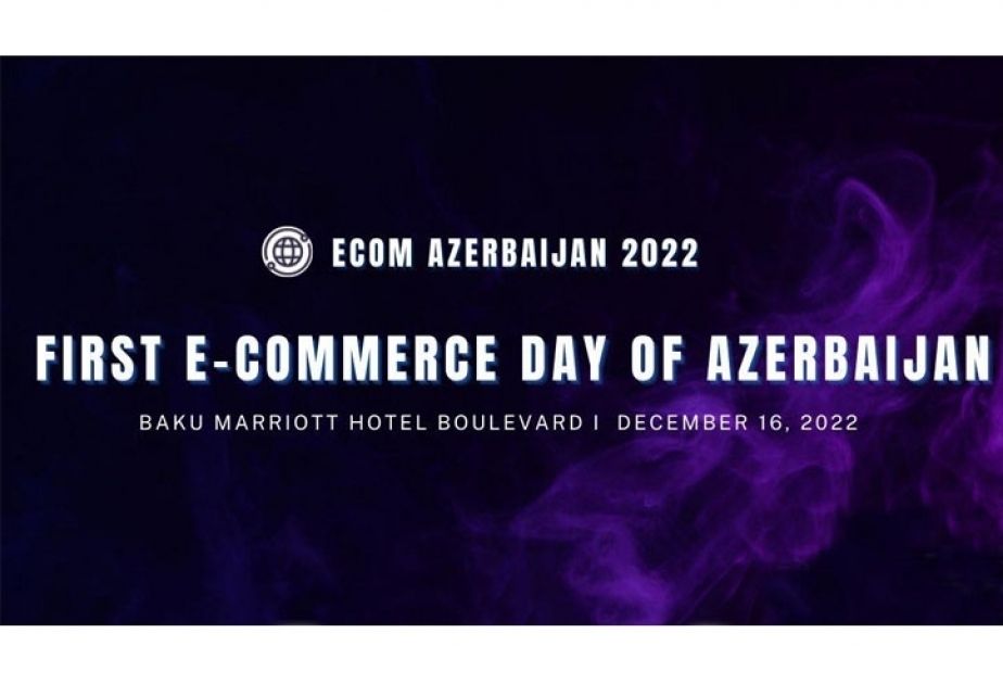 ECOM Azerbaijan 2022 kicks off in Baku