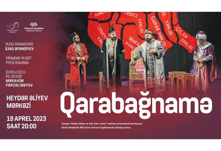 Heydar Aliyev Center to stage "Karabakhnama" play