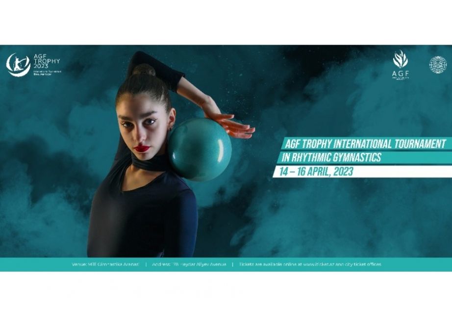 Third "AGF Trophy" international rhythmic gymnastics tournament to be held in Baku