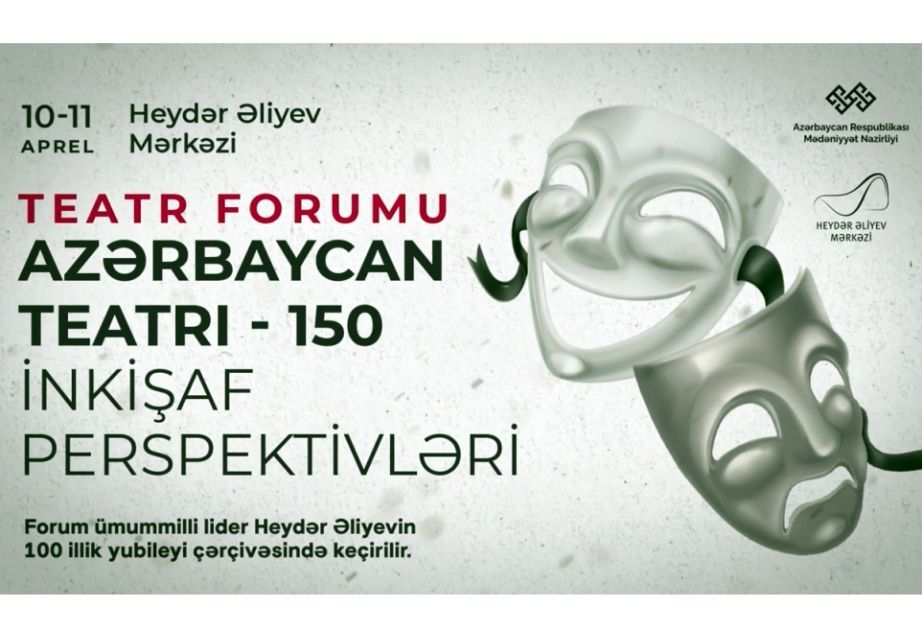 Baku to host Theater Forum on 'Azerbaijani theater - 150: development prospects'