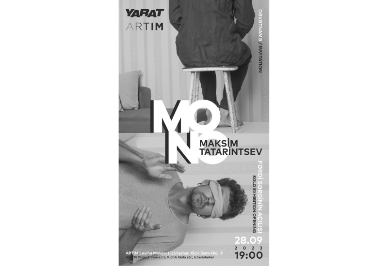 YARAT presents Maxim Tatarintsev's solo exhibition