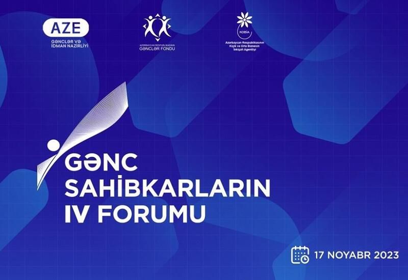 Fourth Forum of Young Entrepreneurs to be held in Baku