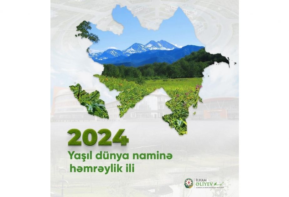 President Ilham Aliyev makes post on 2024 - Green World Solidarity Year