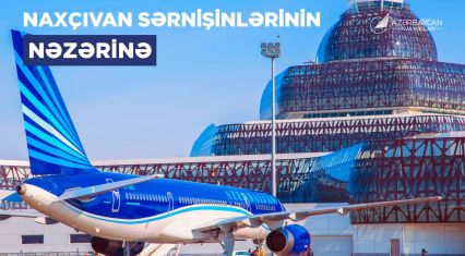 AZAL recommends purchasing tickets from Baku to Nakhchivan in advance due to Novruz Bayrami