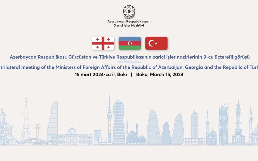 Baku to host 9th trilateral meeting of FMs of Azerbaijan, Georgia and Turkiye