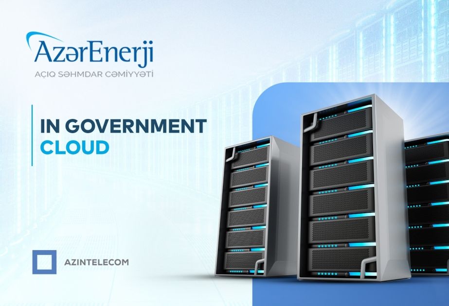 Azerbaijan's energy company renews infrastructure through transition to Government Cloud
