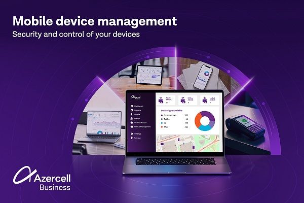 Azercell Business introduces "Mobile Device Management" Solution
