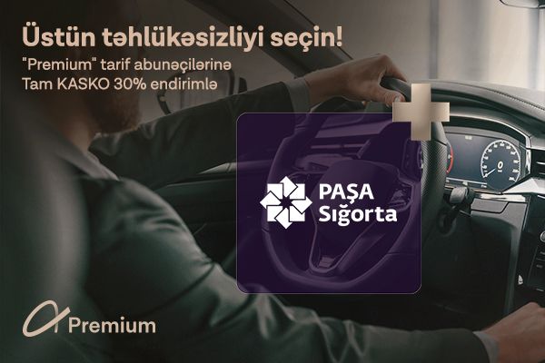 Azercell and PASHA Insurance launch exclusive 30% discount for Azercell Premium users