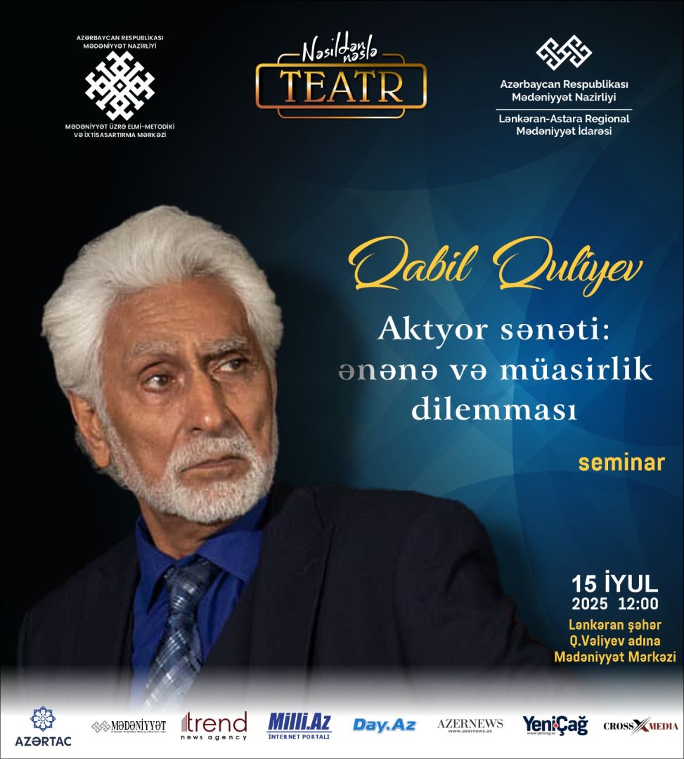 People's Artist Gabil Guliyev to hold seminar on acting in Lankaran