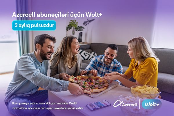 Azercell offers its users  three-month subscription to Wolt+ for free