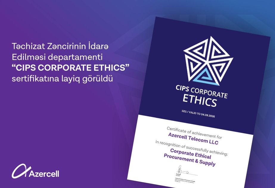 Azercell achieves corporate ethics mark from CIPS