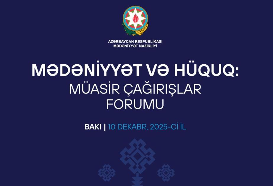 Baku hosts 'Culture and Law: Modern Challenges Forum'