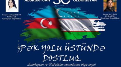 Friendship on Silk Road: Azerbaijani, Uzbek artists unite in int'l online exhibition [PHOTOS]