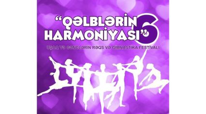 Baku to host 'Harmony of Hearts–6' Dance and Gymnastics Festival
