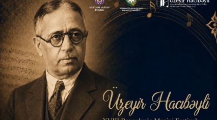 18th Uzeyir Hajibayli Int'l Music Festival set to begin