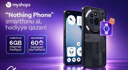 Buy Nothing smartphone at MyShops and get 6 GB of mobile internet from Azercell for 6 months
