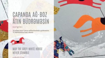 Azerbaijan National Carpet Museum to hold exhibition May the Grey-White Horse Never Stumble