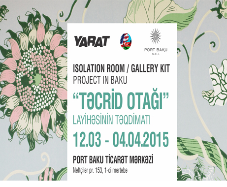 YARAT's Isolation Room/Gallery Kit to be held in Baku